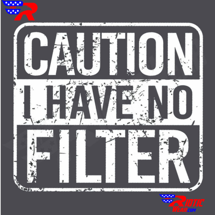 [[ Caution No Filter ]]